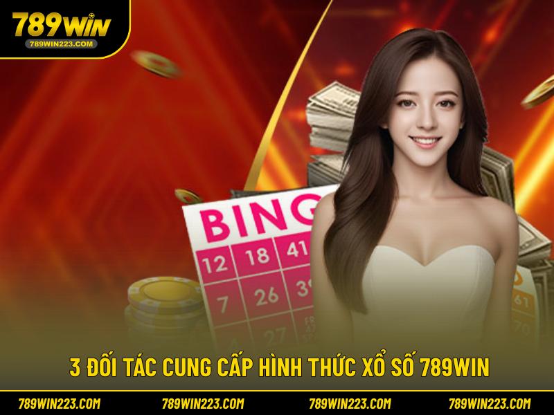 3 đối tác cung cấp hình thức xổ số 789WIN