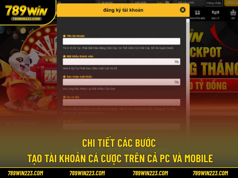 Chi tiết các bước tạo tài khoản cá cược trên cả PC và Mobile