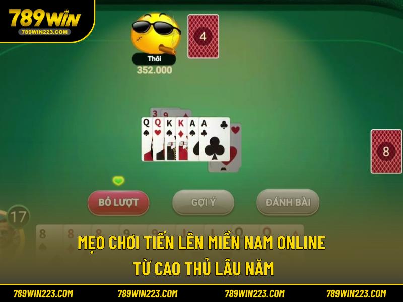 mẹo chơi Tiến lên miền Nam online